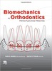 Thumbnail Biomechanics in Orthodontics Principles and Practice Thumbnail Biomechanics in Orthodontics Principles and Practice