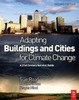 Thumbnail Adapting Buildings and Cities for Climate Change