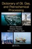 Thumbnail Dictionary of Oil, Gas, and Petrochemical Processing