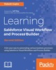 Thumbnail Learning Salesforce Visual Workflow and Process Builder Thumbnail Learning Salesforce Visual Workflow and Process Builder