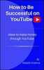 Thumbnail How to Be Successful on YouTube