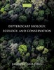 Thumbnail Dipterocarp Biology, Ecology, and Conservation Thumbnail Dipterocarp Biology, Ecology, and Conservation