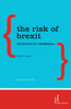 Thumbnail The Risk of Brexit -The Politics of a Referendum