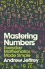 Thumbnail Mastering Numbers - Everyday Mathematics Made Simple Thumbnail Mastering Numbers - Everyday Mathematics Made Simple