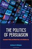 Thumbnail The Politics of Persuasion