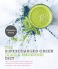 Thumbnail The Supercharged Green Juice and Smoothie Diet