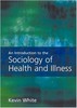 Thumbnail An Introduction to the Sociology of Health and Illness