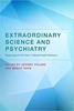 Thumbnail Extraordinary Science and Psychiatry Thumbnail Extraordinary Science and Psychiatry