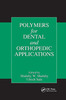 Thumbnail Polymers for Dental and Orthopedic Applications