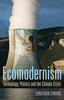 Thumbnail Ecomodernism - Technology, Politics and the Climate Crisis Thumbnail Ecomodernism - Technology, Politics and the Climate Crisis