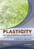 Thumbnail Plasticity of Cold Worked Metals Thumbnail Plasticity of Cold Worked Metals