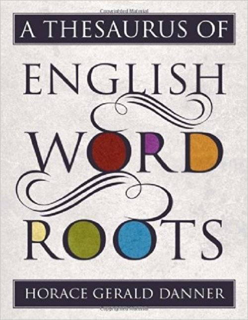 Product picture A Thesaurus of English Word Roots