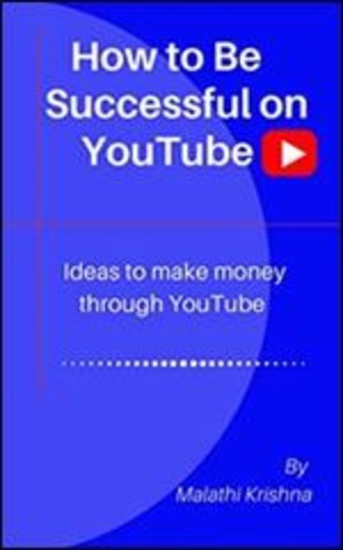 Product picture How to Be Successful on YouTube