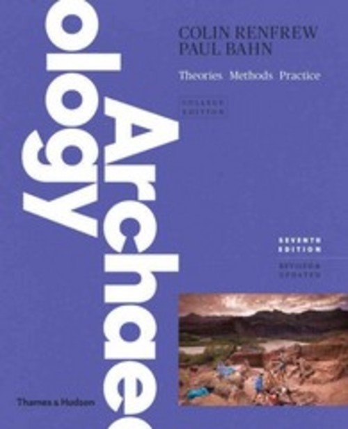 Product picture Archeology Theories, Methods, and Practice (7th Edition)