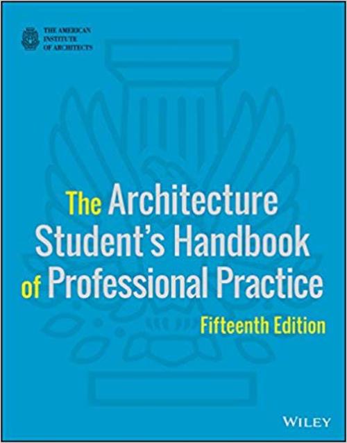 Product picture The Architecture Students Handbook of Professional Practice