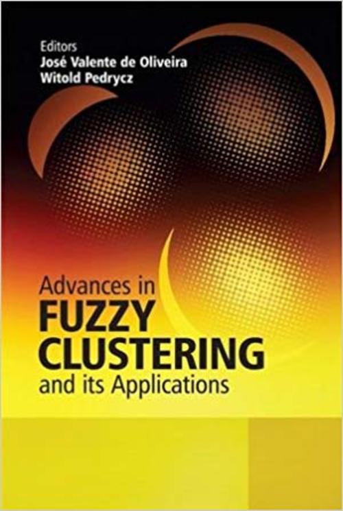 Product picture Advances in Fuzzy Clustering and Its Applications