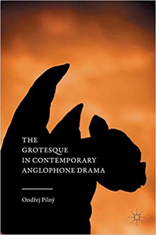 Product picture The Grotesque in Contemporary Anglophone Drama