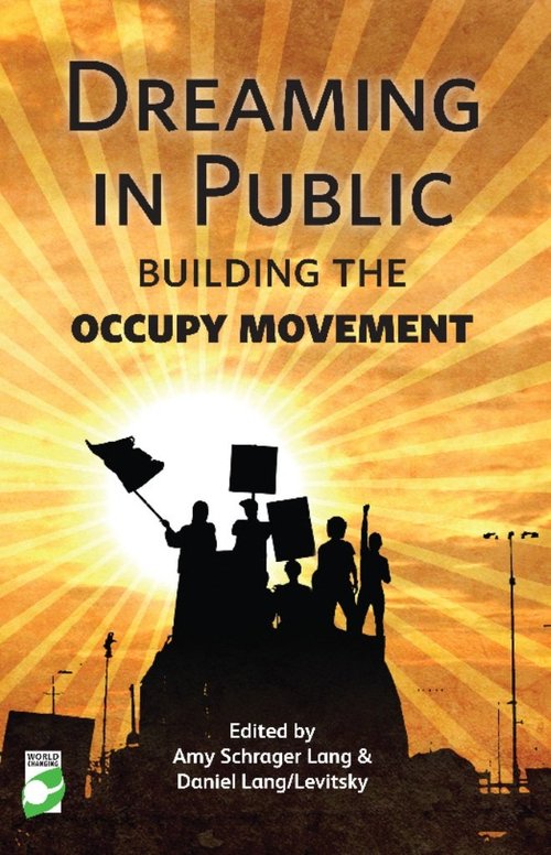 Product picture Dreaming In Public Building - the Occupy Movement