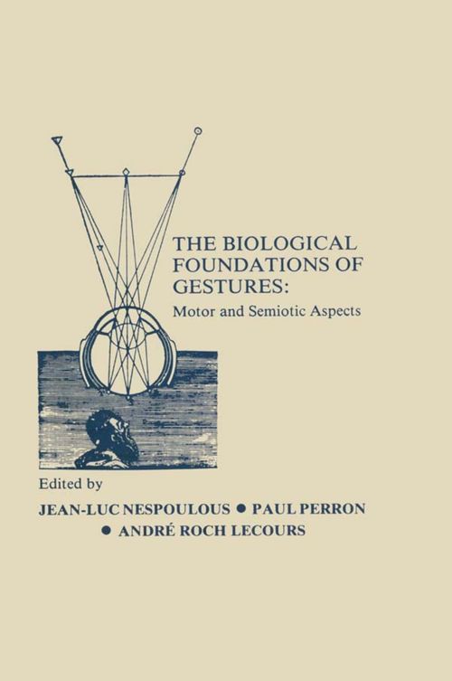 Product picture The Biological Foundations of Gesture Motor and Semiotic Asp