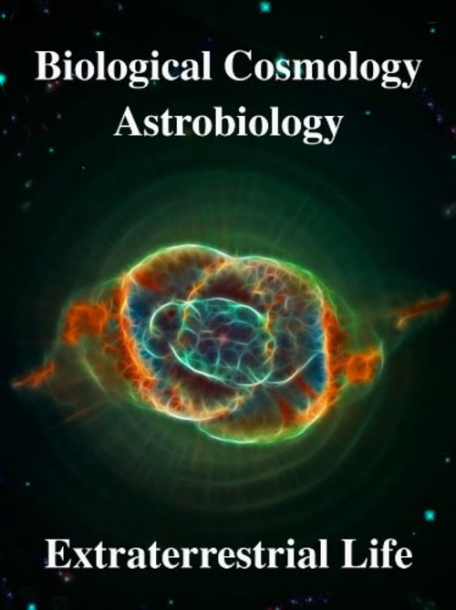 Product picture Biological Cosmology Astrobiology - Extraterrestrial Life