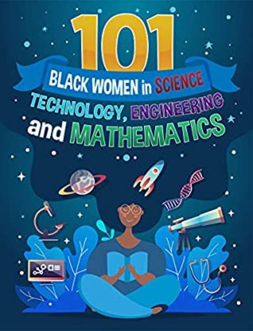 Product picture 101 Black Women in Science, Technology, Engineering and Math
