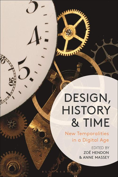 Product picture Design, History & Time - New Temporalities in a Digital Age
