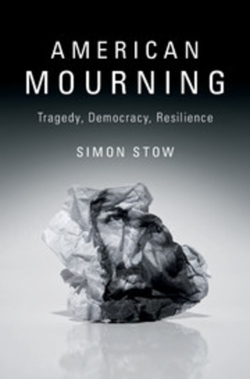 Product picture American Mourning - Tragedy, Democracy, Resilience