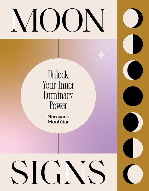 Product picture Moon Signs - Unlock Your Inner Luminary Power